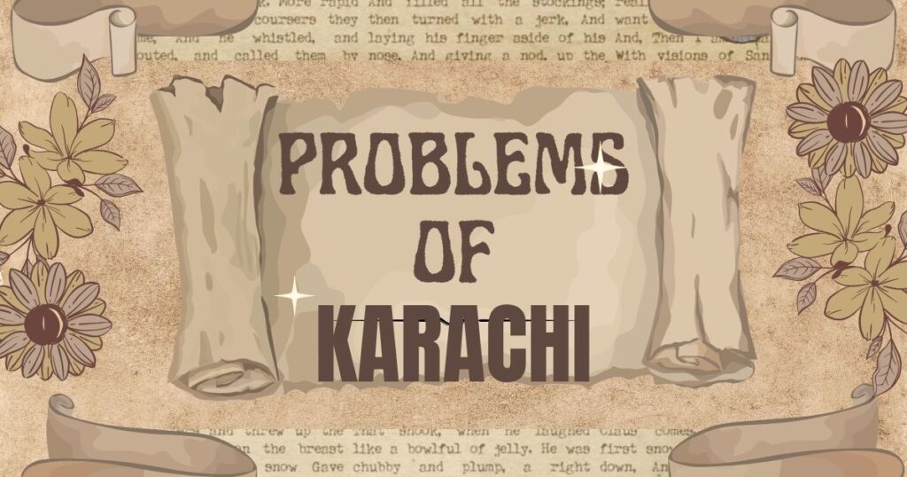 Problems of Karachi city essay 250 words