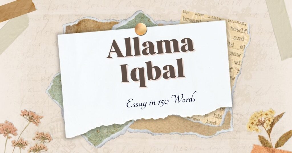 Essay On Allama Iqbal 150 Words