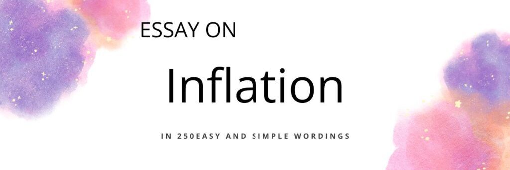 essay on inflation in 250 words