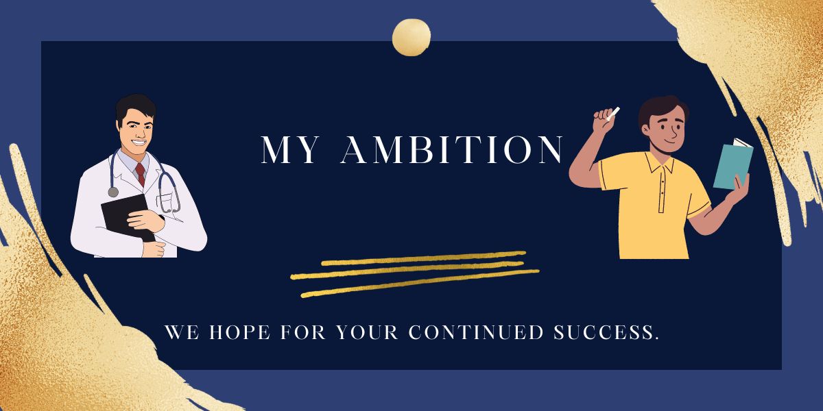 MY AMBITION ESSAY » BEST ENGLISH NOTES