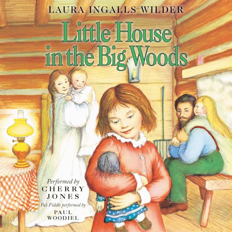 "Little House in the Big Woods" by Laura Ingalls Wilder