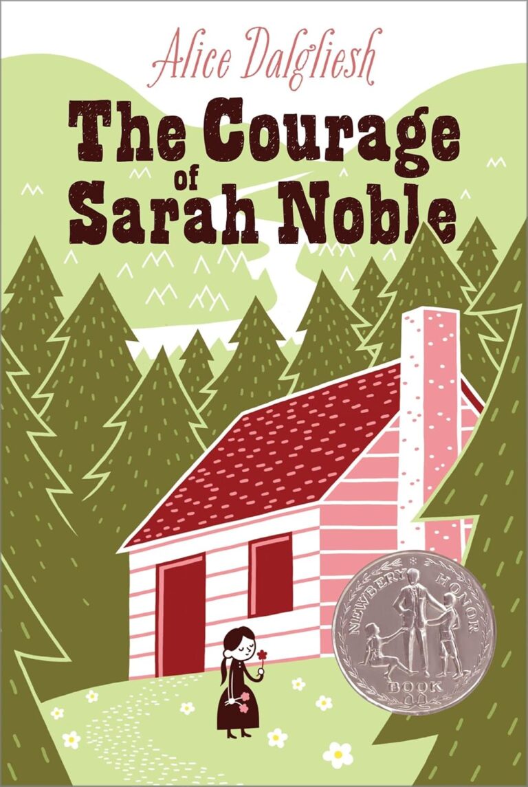 "The Courage of Sarah Noble" by Alice Dalgliesh