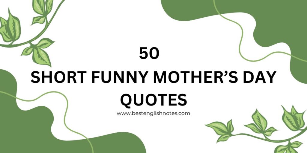 short funny mothers day quotes from daughters