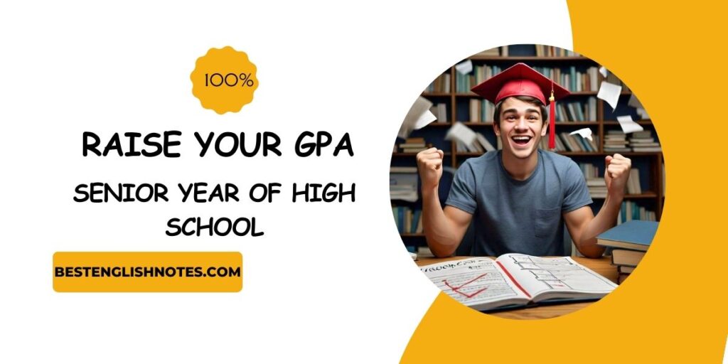 How to Raise Your GPA in Senior Year of High School