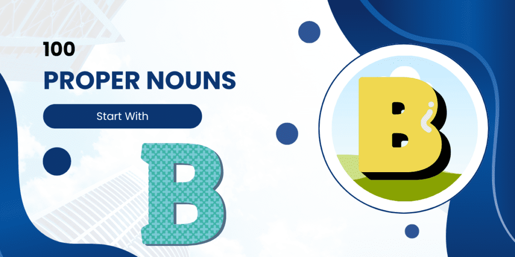 Proper Nouns That Start With B