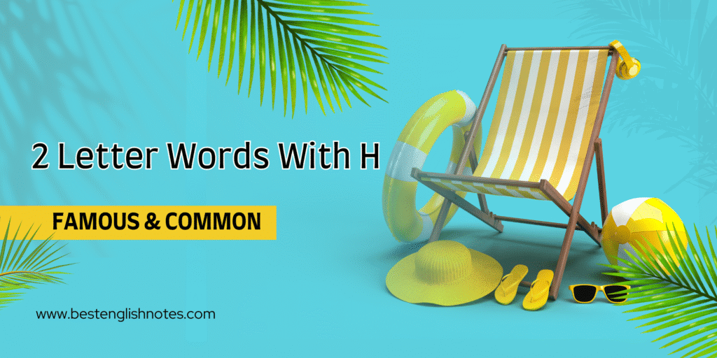 2 Letter Words with H