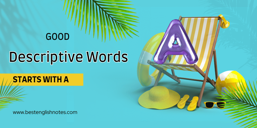 good words that start with a to describe someone in a good way